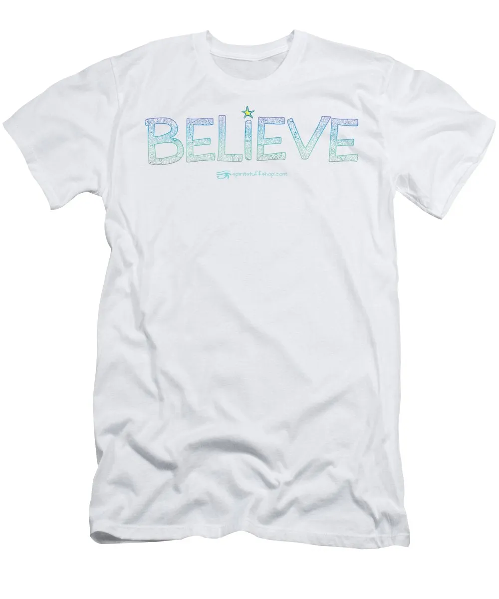 Believe - T-Shirt
