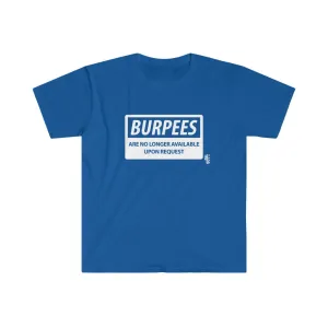 Burpees No Longer Available - Men's Fitted Workout T Shirt