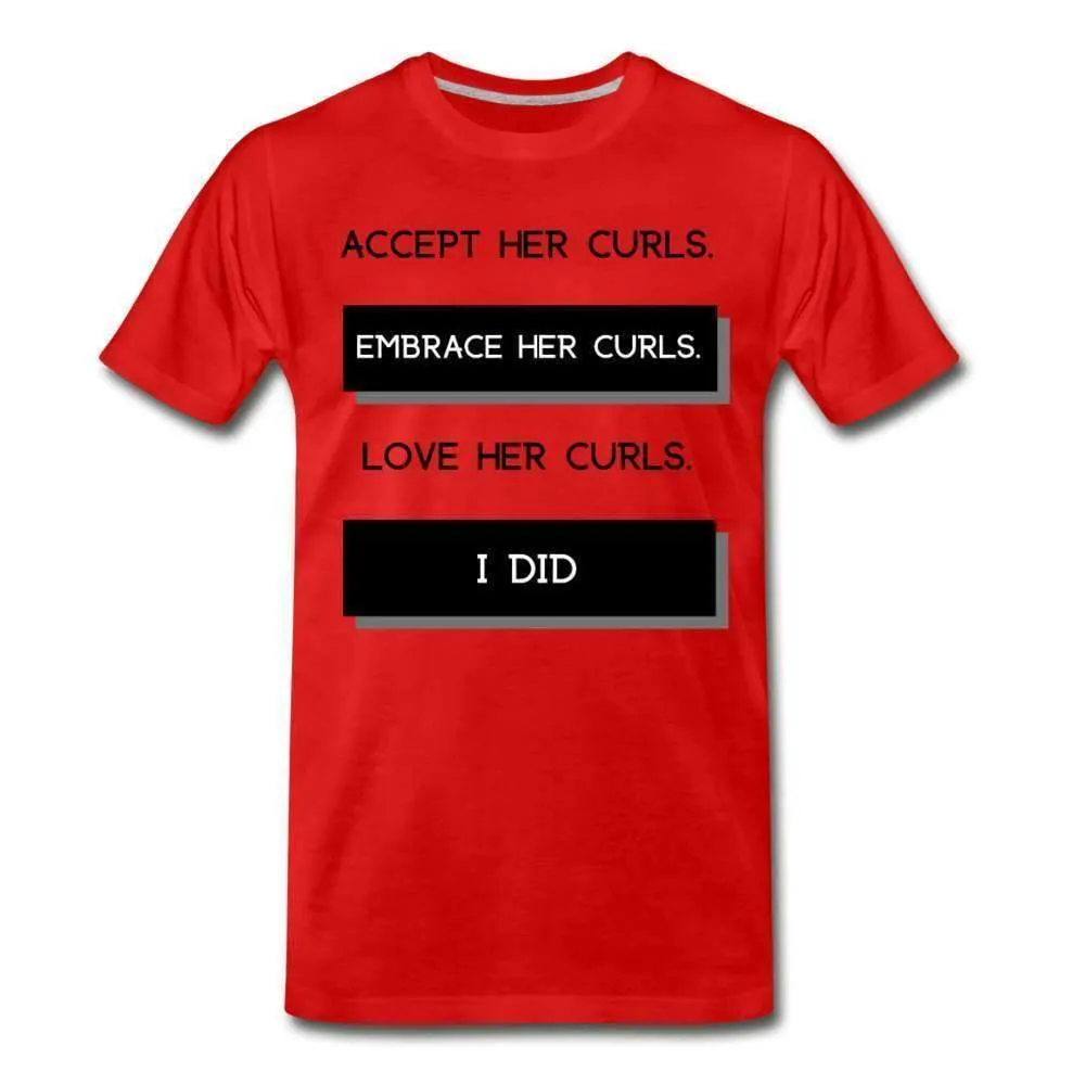 Embrace Her Curls Men's T-Shirt