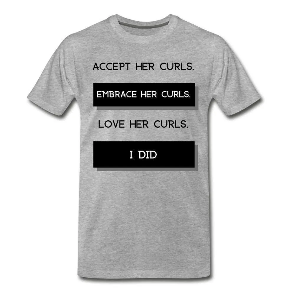 Embrace Her Curls Men's T-Shirt