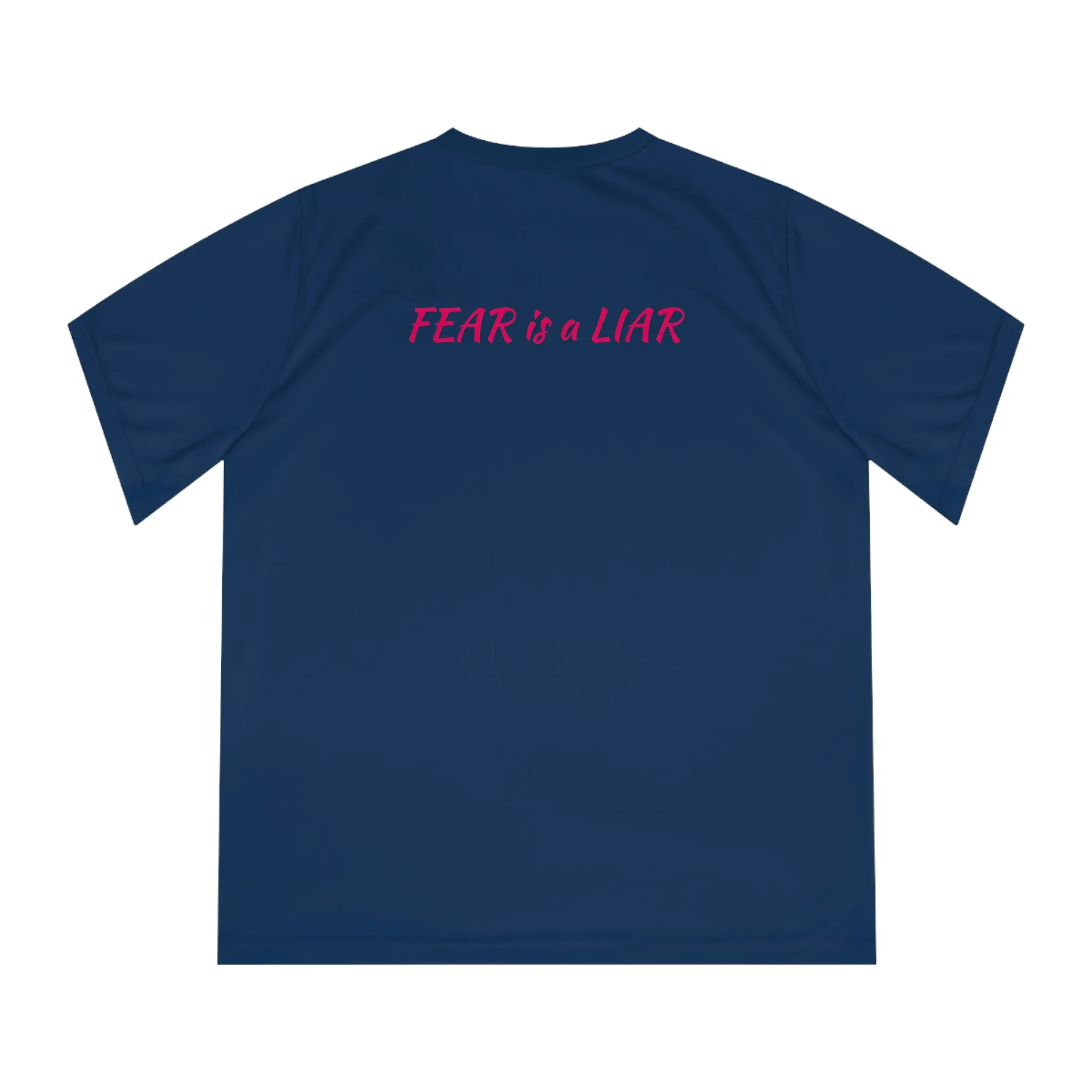 Fear is a Liar Quote Sweat Wicking Tee