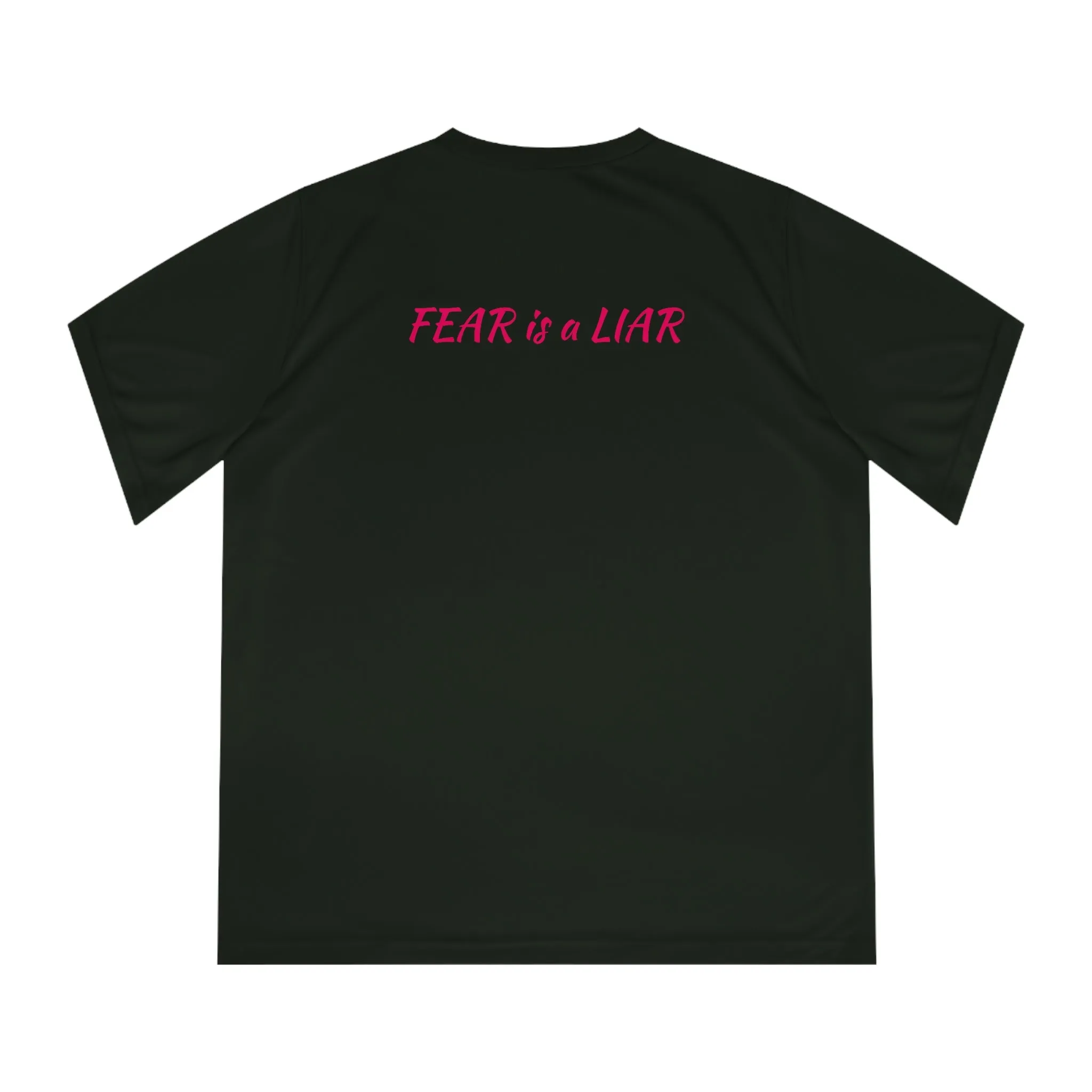 Fear is a Liar Quote Sweat Wicking Tee