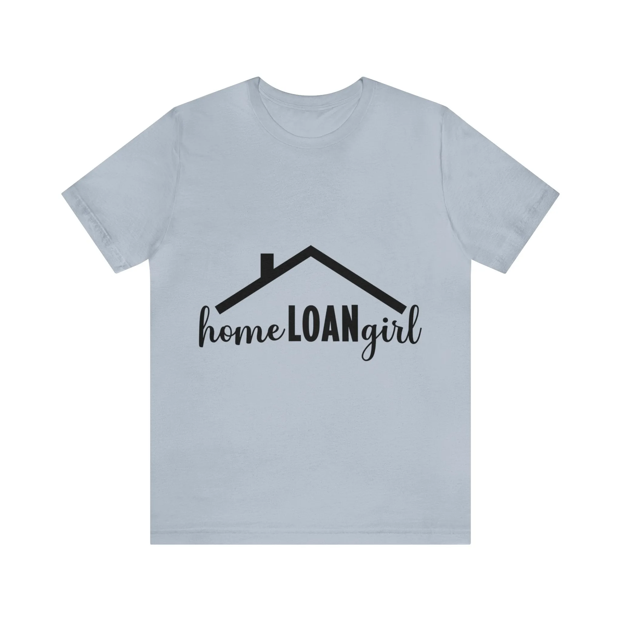 Home Loan Girl Tee-2