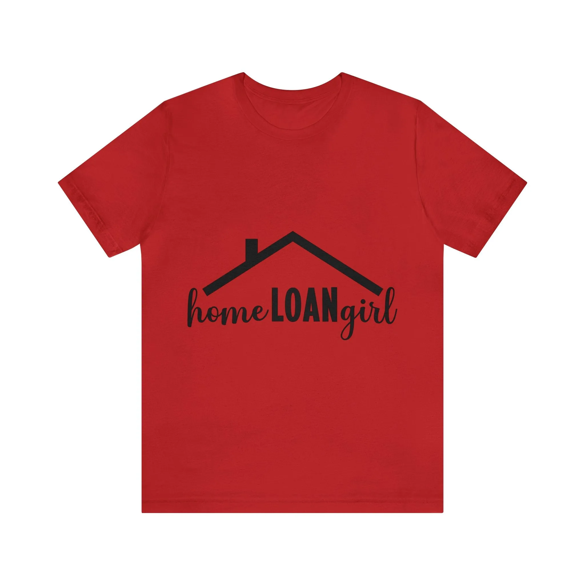 Home Loan Girl Tee-2