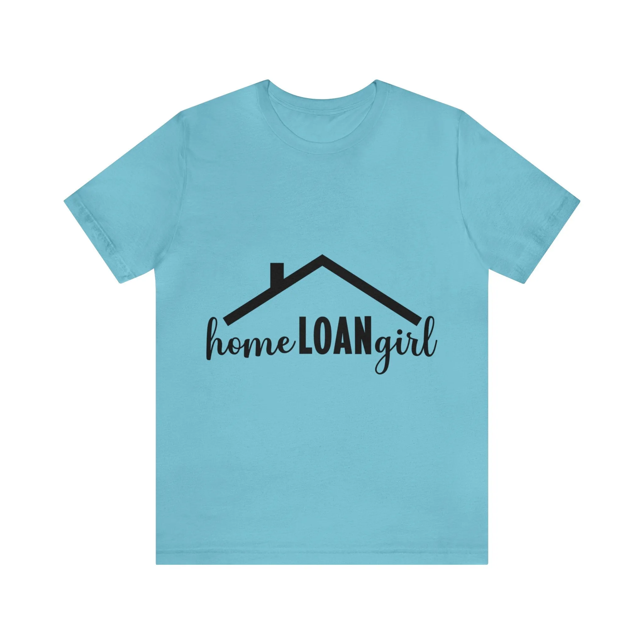 Home Loan Girl Tee-2