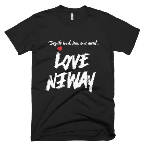 Love Anyway Despite Naysayers Unisex Short-Sleeve T-Shirt