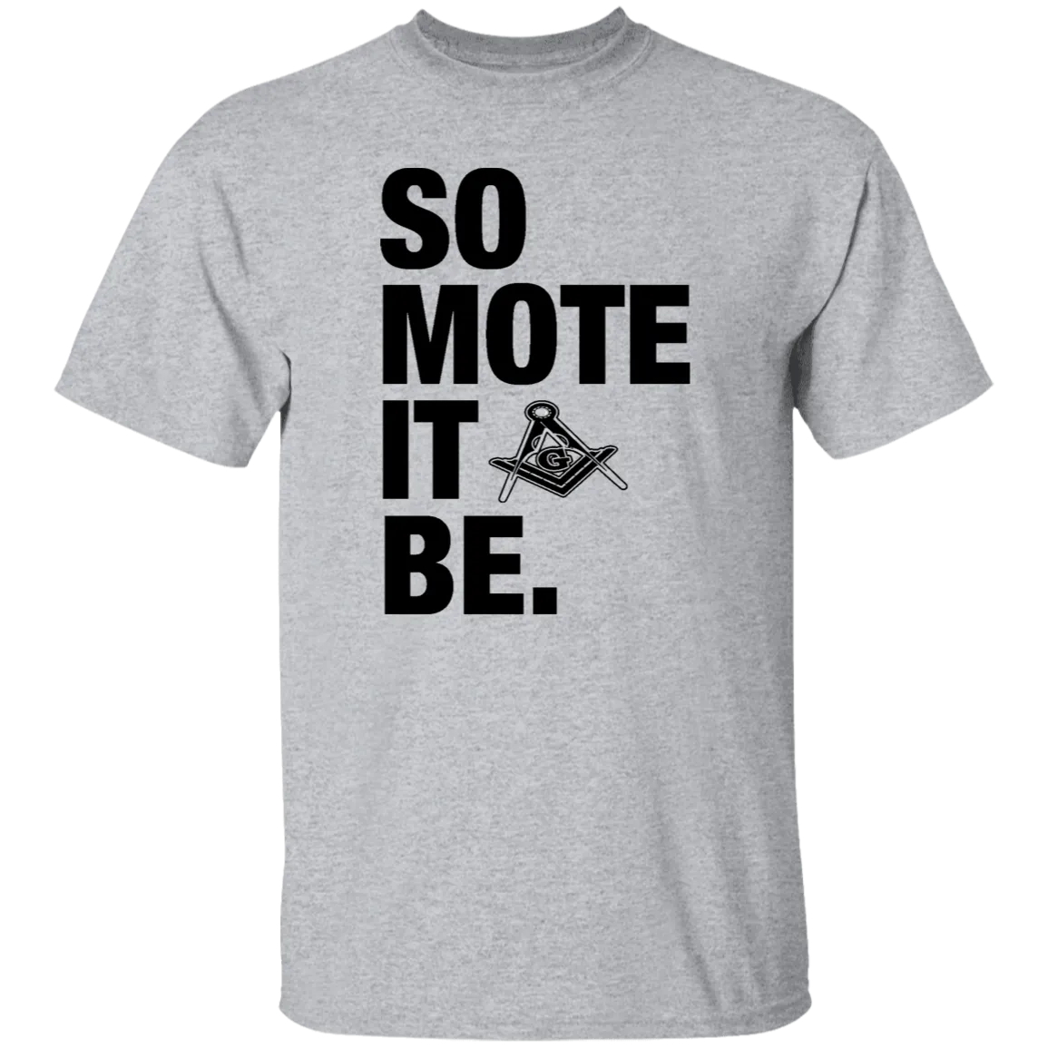 So Mote It Be T-Shirt (white)