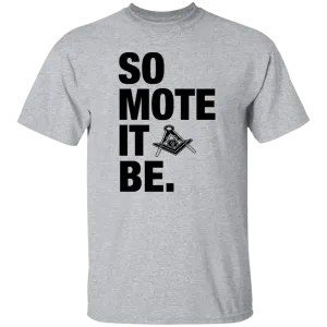 So Mote It Be T-Shirt (white)