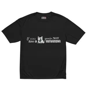 You're Not a Man, Duh Unisex performance crew neck t-shirt